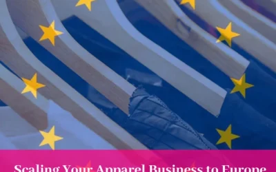 Key Considerations for Scaling Your Apparel Business in Europe