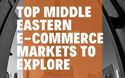 Top E-Commerce Markets to Explore in the Middle East